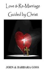 Love and Re-Marriage Guided by Christ