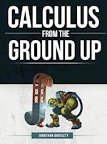 Calculus from the Ground Up