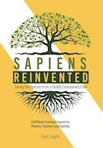Sapiens Reinvented: Saving the Species from a Deadly Evolutionary Flaw 