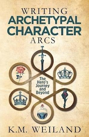 Writing Archetypal Character Arcs: The Hero's Journey and Beyond