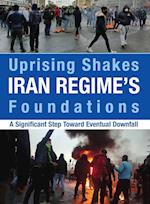 Uprising Shakes Iran Regime's Foundations