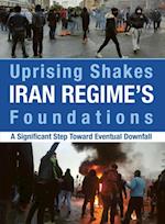 Uprising Shakes Iran Regime's Foundations