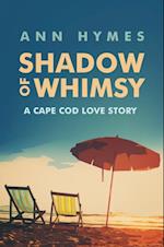 Shadow of Whimsy