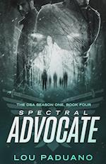 Spectral Advocate: DSA Season One, Book Four 