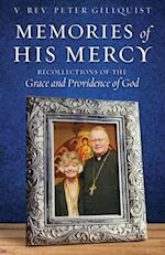 Memories of His Mercy: Recollections of the Grace and Providence of God 