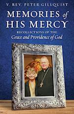 Memories of His Mercy: Recollections of the Grace and Providence of God 