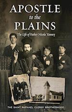 Apostle to the Plains: The Life of Father Nicola Yanney 