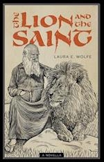 The Lion and the Saint: A Novella 