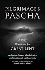 Pilgrimage to Pascha: A Daily Devotional for Great Lent 