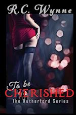 To Be Cherished 