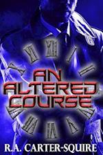 An Altered Course