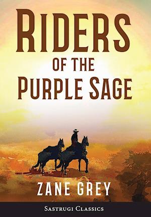 Riders of the Purple Sage (Annotated)