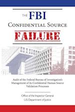 The FBI Confidential Source Failure