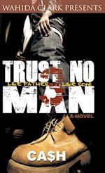 Trust No Man 3
