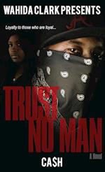 Trust No Man