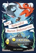 Splendid Baron Submarine