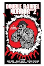 Double Barrel Horror Volume 2