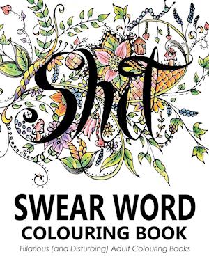 Swear Words Colouring Book