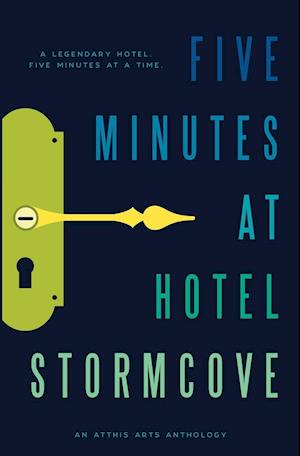 Five Minutes at Hotel Stormcove