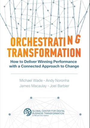 Orchestrating Transformation