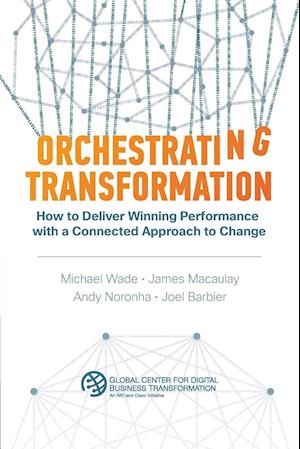 Orchestrating Transformation