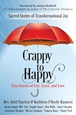 Crappy to Happy : Sacred Stories of Transformational Joy