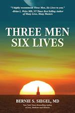 Three Men Six Lives 