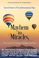 Mayhem to Miracles: Sacred Stories of Transformational Hope 