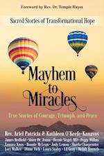 Mayhem to Miracles