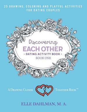 Discovering Each Other Dating Activity Book - Book One