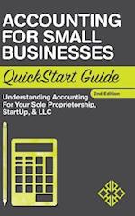 Accounting For Small Businesses QuickStart Guide