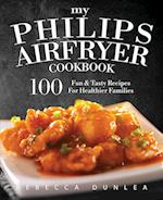 Dunlea, R: My Philips AirFryer Cookbook