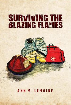 Surviving the Blazing Flames