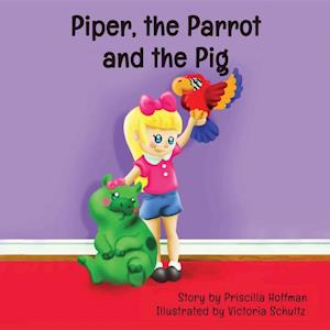 Piper, the Parrot and the Pig