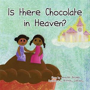 Is There Chocolate in Heaven?