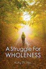 Struggle for Wholeness