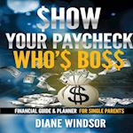 Show Your Paycheck Who's Boss