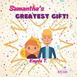 Samantha's Greatest gift 