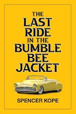 Last Ride in the Bumblebee Jacket 