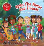 Nola the Nurse(r) & Friends Explore the Holi Fest Vol. 2