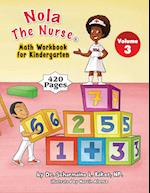 Nola the Nurse(r) Math Workbook for Kindergarten Vol. 3