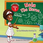 Nola The Nurse : Let's Talk About Germs