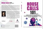 House Calls 101