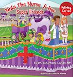 Nola The Nurse® and her Super friends