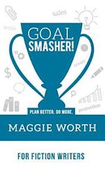 Goal Smasher! for Fiction Writers