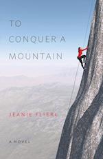 To Conquer A Mountain