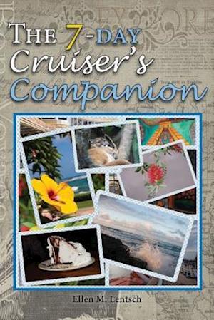 The 7-Day Cruiser's Companion