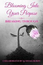 Blooming Into Your Purpose