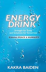 ENERGY DRINK : CALORIES : PEACE AND HUMILITY 
