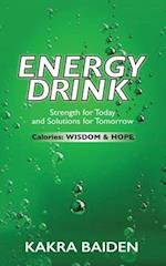 ENERGY DRINK : CALORIES : WISDOM AND HOPE